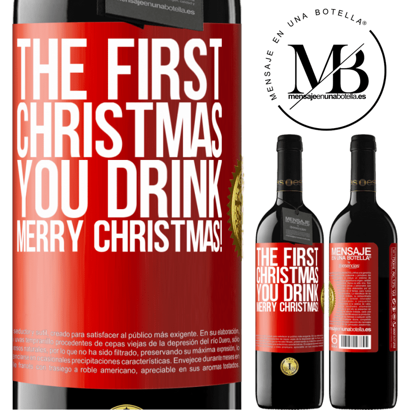 39,95 € Free Shipping | Red Wine RED Edition MBE Reserve The first Christmas you drink. Merry Christmas! Red Label. Customizable label Reserve 12 Months Harvest 2014 Tempranillo