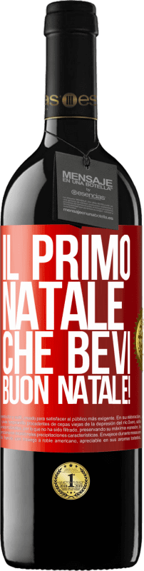 39,95 € | Vino rosso Edizione RED MBE Riserva Il primo Natale che bevi. Buon natale! Etichetta Rossa. Etichetta personalizzabile Riserva 12 Mesi Raccogliere 2015 Tempranillo