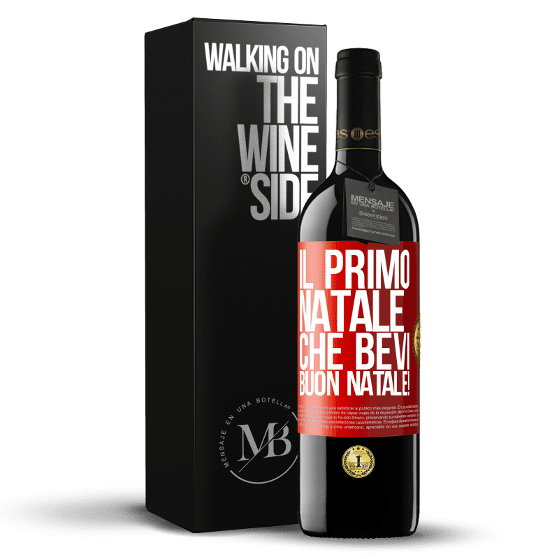 39,95 € Spedizione Gratuita | Vino rosso Edizione RED MBE Riserva Il primo Natale che bevi. Buon natale! Etichetta Rossa. Etichetta personalizzabile Riserva 12 Mesi Raccogliere 2015 Tempranillo