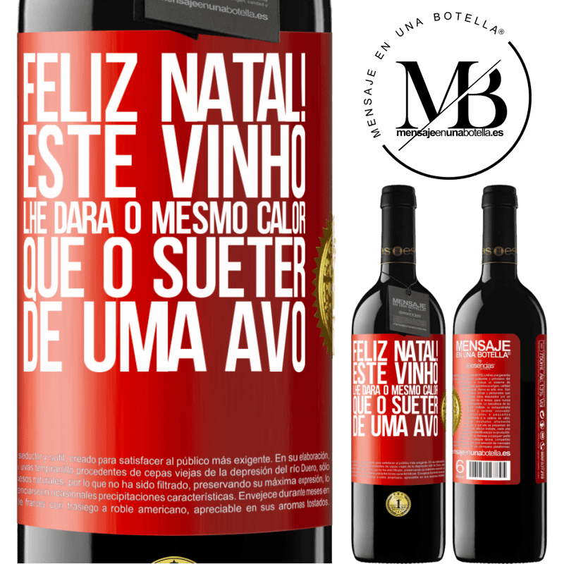 39,95 € Envio grátis | Vinho tinto Edição RED MBE Reserva Feliz Natal! Este vinho lhe dará o mesmo calor que o suéter de uma avó Etiqueta Vermelha. Etiqueta personalizável Reserva 12 Meses Colheita 2014 Tempranillo