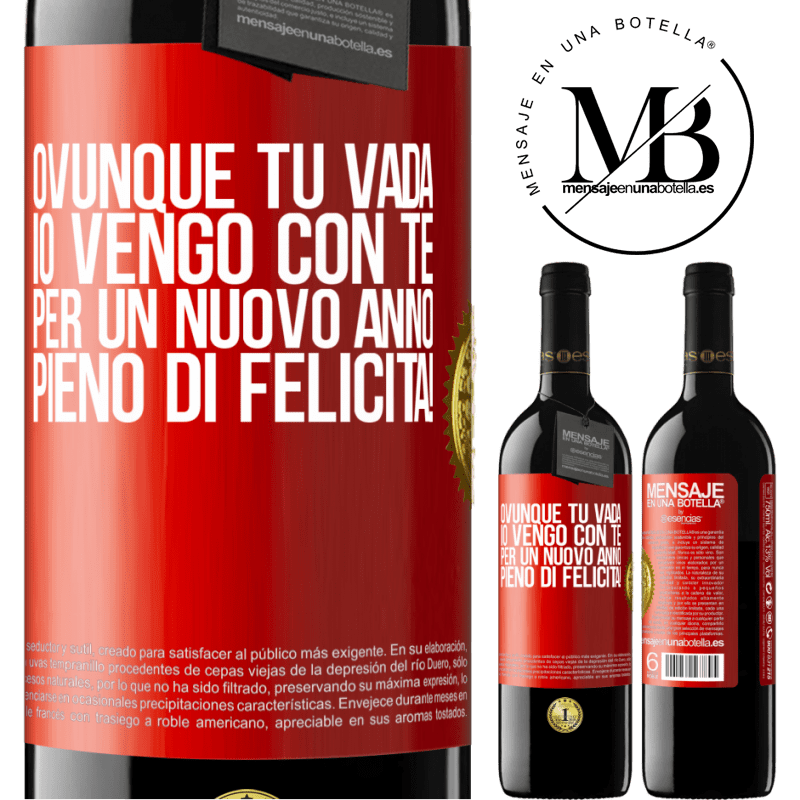 39,95 € Spedizione Gratuita | Vino rosso Edizione RED MBE Riserva Ovunque tu vada, io vengo con te. Per un nuovo anno pieno di felicità! Etichetta Rossa. Etichetta personalizzabile Riserva 12 Mesi Raccogliere 2016 Tempranillo