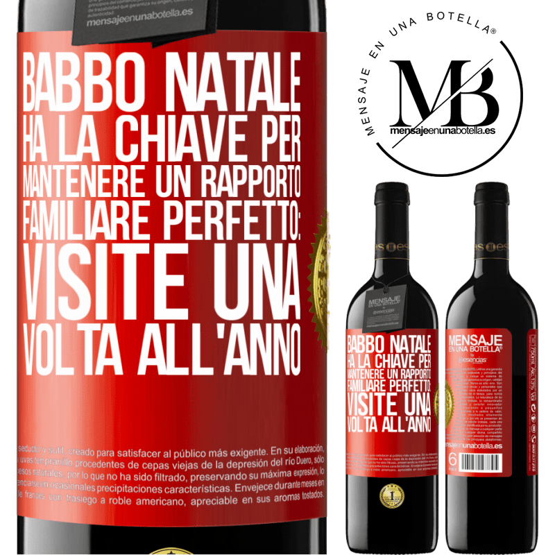 39,95 € Spedizione Gratuita | Vino rosso Edizione RED MBE Riserva Babbo Natale ha la chiave per mantenere un rapporto familiare perfetto: visite una volta all'anno Etichetta Rossa. Etichetta personalizzabile Riserva 12 Mesi Raccogliere 2015 Tempranillo