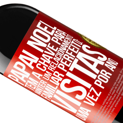 Expressões Únicas e Pessoais. «Papai Noel tem a chave para manter um relacionamento familiar perfeito: visitas uma vez por ano» Edição RED MBE Reserva