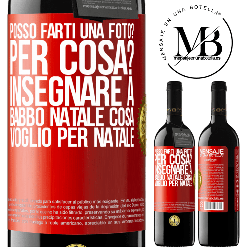 39,95 € Spedizione Gratuita | Vino rosso Edizione RED MBE Riserva Posso farti una foto? Per cosa? Insegnare a Babbo Natale cosa voglio per Natale Etichetta Rossa. Etichetta personalizzabile Riserva 12 Mesi Raccogliere 2014 Tempranillo