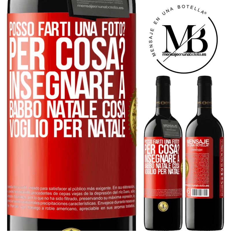 39,95 € Spedizione Gratuita | Vino rosso Edizione RED MBE Riserva Posso farti una foto? Per cosa? Insegnare a Babbo Natale cosa voglio per Natale Etichetta Rossa. Etichetta personalizzabile Riserva 12 Mesi Raccogliere 2016 Tempranillo