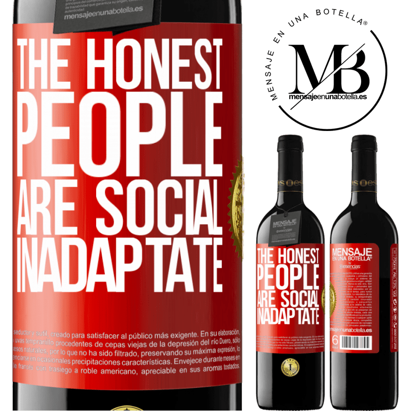 24,95 € Free Shipping | Red Wine RED Edition Crianza 6 Months The honest people are social inadaptate Red Label. Customizable label Aging in oak barrels 6 Months Harvest 2019 Tempranillo