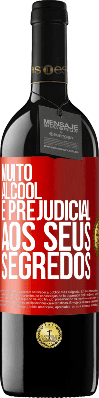 39,95 € | Vinho tinto Edição RED MBE Reserva Muito álcool é prejudicial aos seus segredos Etiqueta Vermelha. Etiqueta personalizável Reserva 12 Meses Colheita 2014 Tempranillo