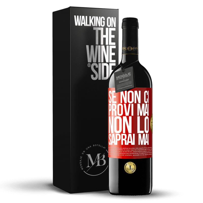 39,95 € Spedizione Gratuita | Vino rosso Edizione RED MBE Riserva Se non ci provi mai, non lo saprai mai Etichetta Rossa. Etichetta personalizzabile Riserva 12 Mesi Raccogliere 2015 Tempranillo