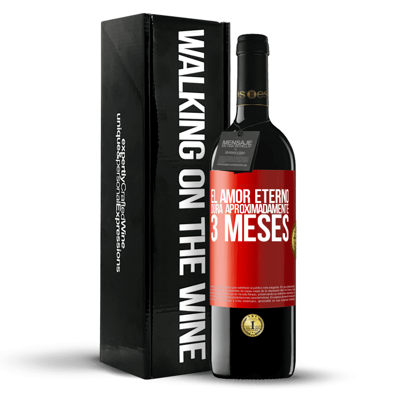 29,95 € Envío gratis | Vino Tinto Edición RED Crianza 6 Meses El amor eterno dura aproximadamente 3 meses Etiqueta Roja. Etiqueta personalizable Crianza en barrica de roble 6 Meses Cosecha 2020 Tempranillo