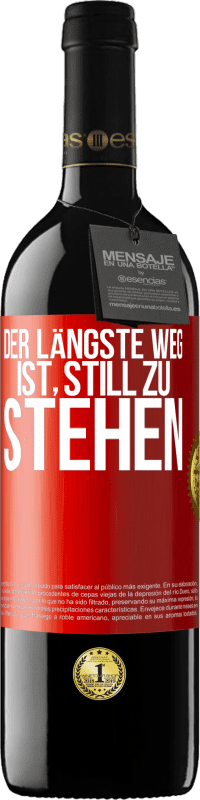 Kostenloser Versand | Rotwein RED Ausgabe MBE Reserve Der längste Weg ist, still zu stehen Rote Markierung. Anpassbares Etikett Reserve 12 Monate Ernte 2014 Tempranillo