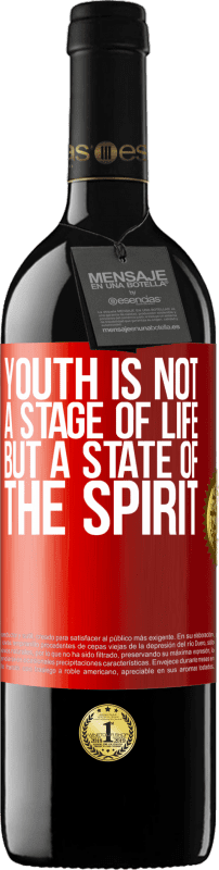 39,95 € 送料無料 | 赤ワイン REDエディション MBE 予約する 若者は人生の段階ではなく、精神の状態です 赤いタグ. カスタマイズ可能なラベル 予約する 12 月 収穫 2014 Tempranillo