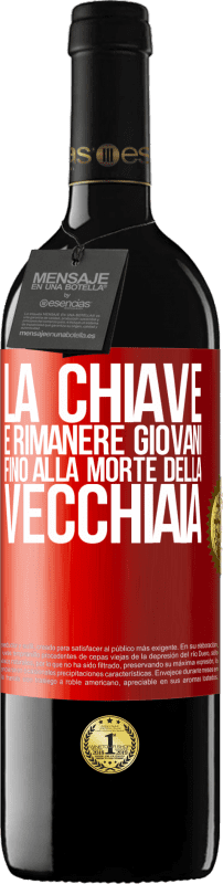 39,95 € Spedizione Gratuita | Vino rosso Edizione RED MBE Riserva La chiave è rimanere giovani fino alla morte della vecchiaia Etichetta Rossa. Etichetta personalizzabile Riserva 12 Mesi Raccogliere 2016 Tempranillo