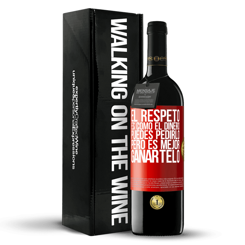 29,95 € Envoi gratuit | Vin rouge Édition RED Crianza 6 Mois Le respect est comme l'argent. Vous pouvez le demander, mais il vaut mieux le gagner Étiquette Rouge. Étiquette personnalisable Vieillissement en fûts de chêne 6 Mois Récolte 2020 Tempranillo