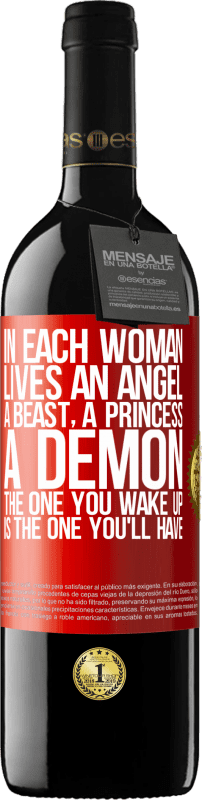 «В каждой женщине живет ангел, зверь, принцесса, демон. Тот, кого вы просыпаете, тот, который вы будете иметь» Издание RED MBE Бронировать