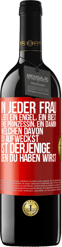 39,95 € Kostenloser Versand | Rotwein RED Ausgabe MBE Reserve In jeder Frau lebt ein Engel, ein Biest, eine Prinzessin, ein Dämon. Welchen davon du aufweckst, ist derjenige, den du haben wir Rote Markierung. Anpassbares Etikett Reserve 12 Monate Ernte 2015 Tempranillo