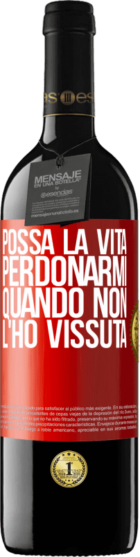 39,95 € Spedizione Gratuita | Vino rosso Edizione RED MBE Riserva Possa la vita perdonarmi quando non l'ho vissuta Etichetta Rossa. Etichetta personalizzabile Riserva 12 Mesi Raccogliere 2016 Tempranillo