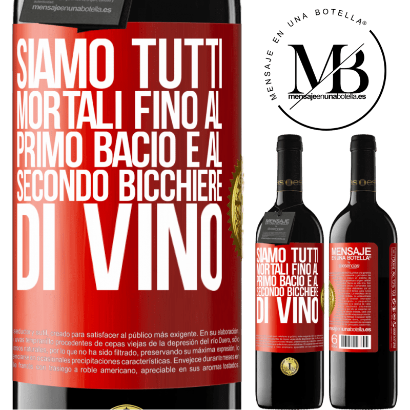 39,95 € Spedizione Gratuita | Vino rosso Edizione RED MBE Riserva Siamo tutti mortali fino al primo bacio e al secondo bicchiere di vino Etichetta Rossa. Etichetta personalizzabile Riserva 12 Mesi Raccogliere 2015 Tempranillo