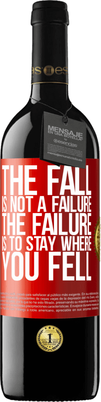 «The fall is not a failure. The failure is to stay where you fell» RED Edition MBE Reserve