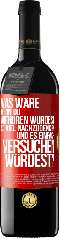 «Was wäre, wenn du aufhören würdest, so viel nachzudenken und es einfach versuchen würdest?» RED Ausgabe MBE Reserve