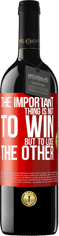 39,95 € | 赤ワイン REDエディション MBE 予約する 重要なことは、勝つことではなく、他のものを失うことです 赤いタグ. カスタマイズ可能なラベル 予約する 12 月 収穫 2014 Tempranillo