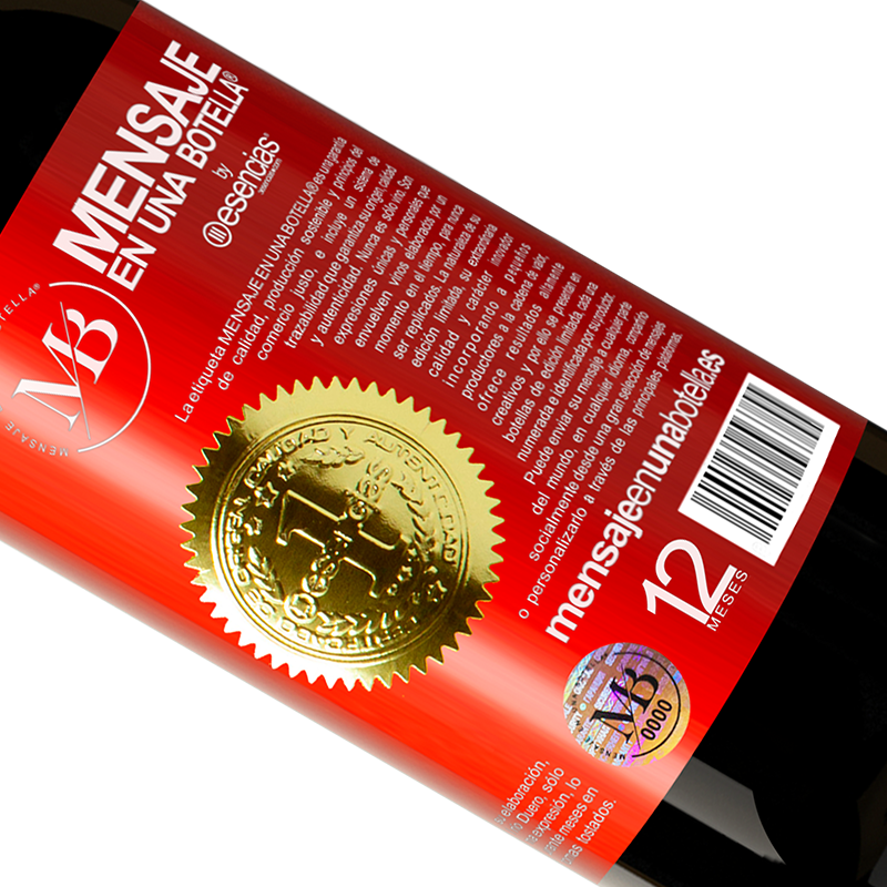 Limited Edition. «It is good to stop drinking, the bad thing is not to remember where» RED Edition MBE Reserve