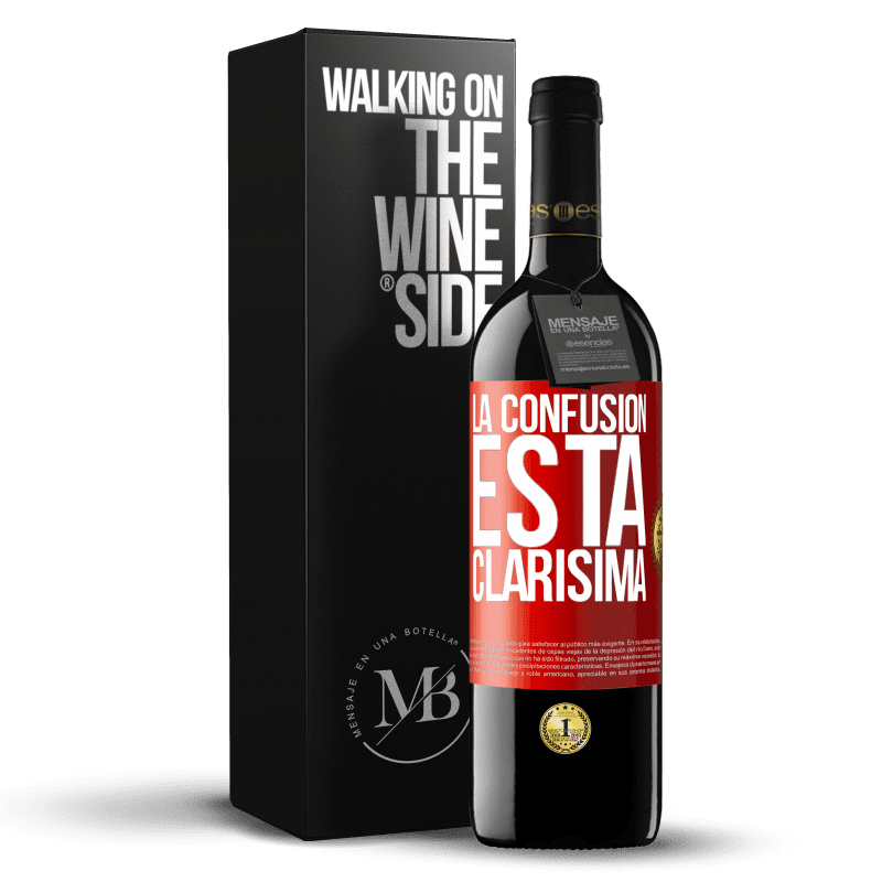 39,95 € Envío gratis | Vino Tinto Edición RED MBE Reserva La confusión esta clarísima Etiqueta Roja. Etiqueta personalizable Reserva 12 Meses Cosecha 2015 Tempranillo