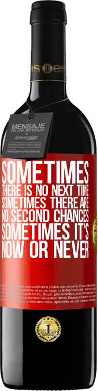 «Sometimes there is no next time. Sometimes there are no second chances. Sometimes it's now or never» RED Edition MBE Reserve
