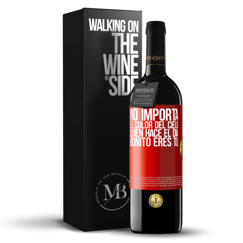 39,95 € Envío gratis | Vino Tinto Edición RED MBE Reserva No importa el color del cielo. Quien hace el día bonito eres tú Etiqueta Roja. Etiqueta personalizable Reserva 12 Meses Cosecha 2016 Tempranillo