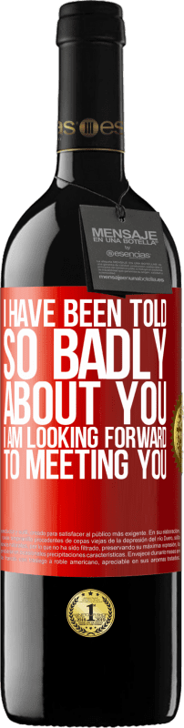 «I have been told so badly about you, I am looking forward to meeting you» RED Edition MBE Reserve