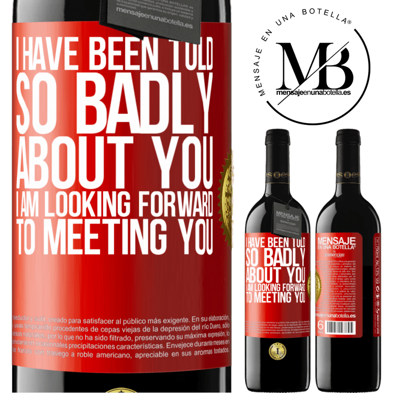 24,95 € Free Shipping | Red Wine RED Edition Crianza 6 Months I have been told so badly about you, I am looking forward to meeting you Red Label. Customizable label Aging in oak barrels 6 Months Harvest 2019 Tempranillo