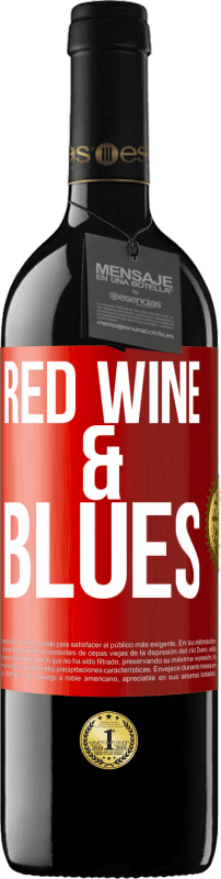 39,95 € | Красное вино Издание RED MBE Бронировать Red wine & Blues Красная метка. Настраиваемая этикетка Бронировать 12 Месяцы Урожай 2016 Tempranillo