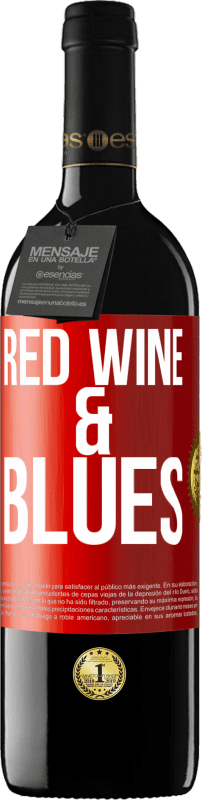 Envio grátis | Vinho tinto Edição RED MBE Reserva Red wine & Blues Etiqueta Vermelha. Etiqueta personalizável Reserva 12 Meses Colheita 2014 Tempranillo