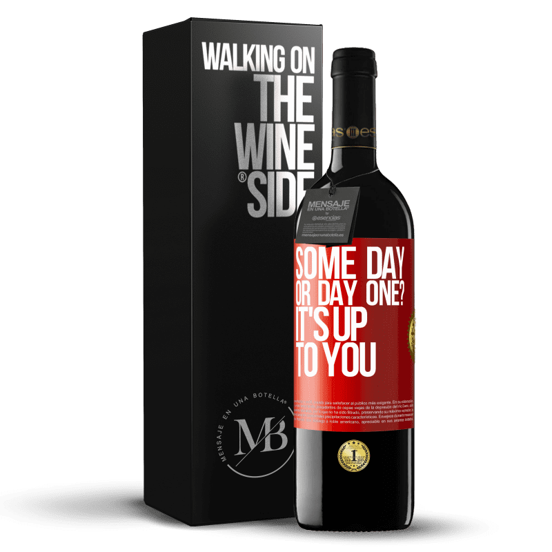 29,95 € Free Shipping | Red Wine RED Edition Crianza 6 Months some day, or day one? It's up to you Red Label. Customizable label Aging in oak barrels 6 Months Harvest 2020 Tempranillo