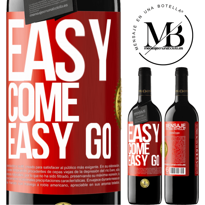 24,95 € Free Shipping | Red Wine RED Edition Crianza 6 Months Easy come, easy go Red Label. Customizable label Aging in oak barrels 6 Months Harvest 2019 Tempranillo