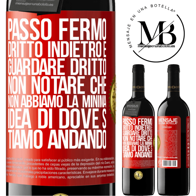 39,95 € Spedizione Gratuita | Vino rosso Edizione RED MBE Riserva Passo fermo, dritto indietro e guardare dritto. Non notare che non abbiamo la minima idea di dove stiamo andando Etichetta Rossa. Etichetta personalizzabile Riserva 12 Mesi Raccogliere 2014 Tempranillo