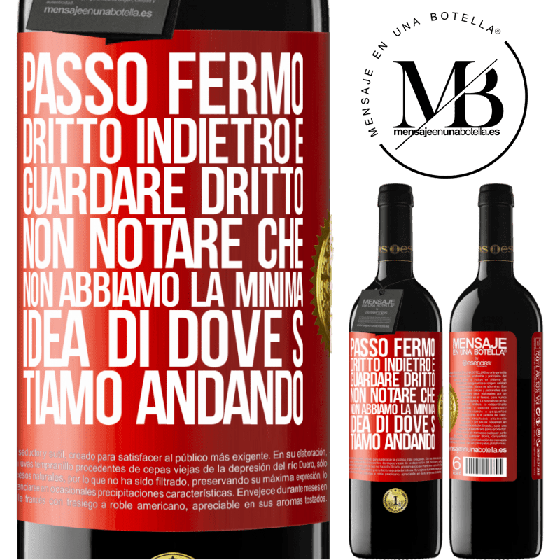 39,95 € Spedizione Gratuita | Vino rosso Edizione RED MBE Riserva Passo fermo, dritto indietro e guardare dritto. Non notare che non abbiamo la minima idea di dove stiamo andando Etichetta Rossa. Etichetta personalizzabile Riserva 12 Mesi Raccogliere 2016 Tempranillo