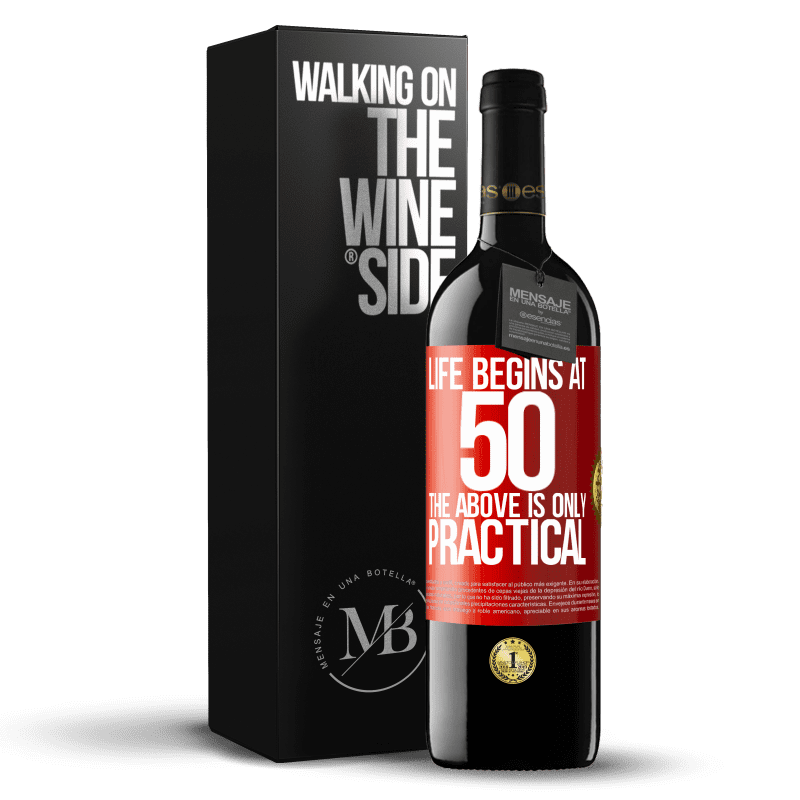 39,95 € Бесплатная доставка | Красное вино Издание RED MBE Бронировать Жизнь начинается в 50, выше, это только практично Красная метка. Настраиваемая этикетка Бронировать 12 Месяцы Урожай 2016 Tempranillo