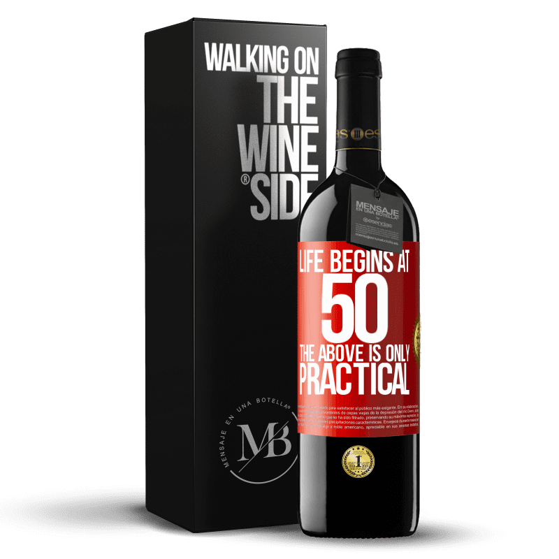 24,95 € Free Shipping | Red Wine RED Edition Crianza 6 Months Life begins at 50, the above is only practical Red Label. Customizable label Aging in oak barrels 6 Months Harvest 2019 Tempranillo