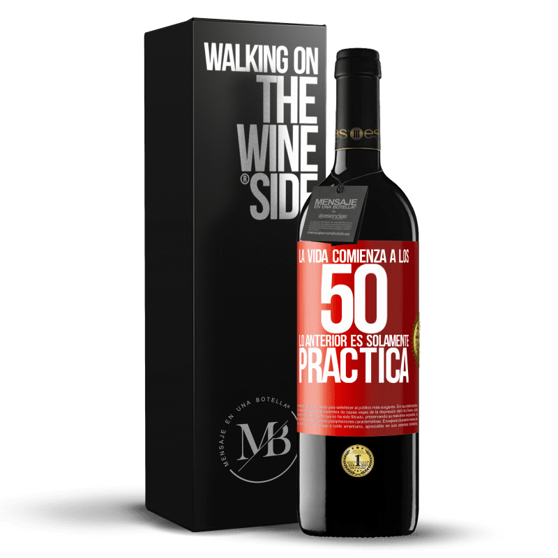 29,95 € Envío gratis | Vino Tinto Edición RED Crianza 6 Meses La vida comienza a los 50, lo anterior es solamente práctica Etiqueta Roja. Etiqueta personalizable Crianza en barrica de roble 6 Meses Cosecha 2020 Tempranillo