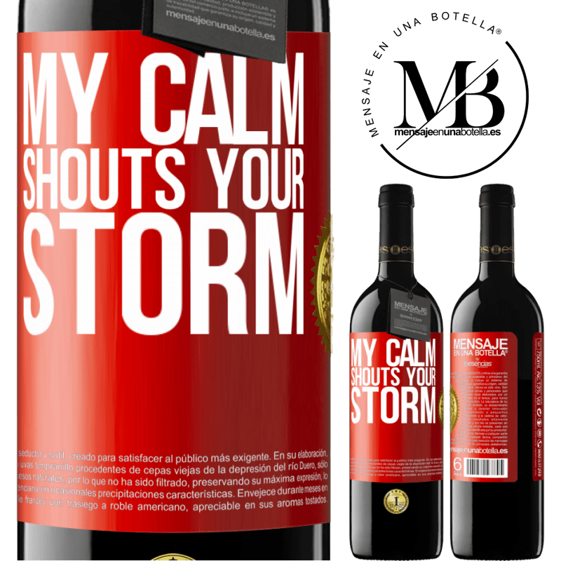 39,95 € Free Shipping | Red Wine RED Edition MBE Reserve My calm shouts your storm Red Label. Customizable label Reserve 12 Months Harvest 2014 Tempranillo