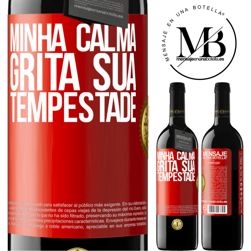 39,95 € Envio grátis | Vinho tinto Edição RED MBE Reserva Minha calma grita sua tempestade Etiqueta Vermelha. Etiqueta personalizável Reserva 12 Meses Colheita 2014 Tempranillo