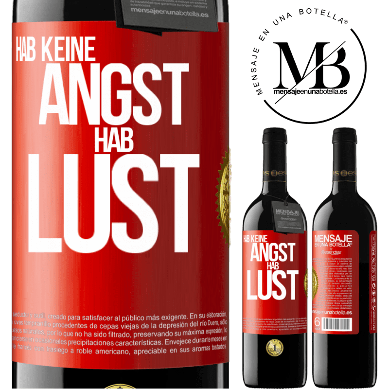 39,95 € Kostenloser Versand | Rotwein RED Ausgabe MBE Reserve Hab keine Angst. Hab Lust Rote Markierung. Anpassbares Etikett Reserve 12 Monate Ernte 2014 Tempranillo