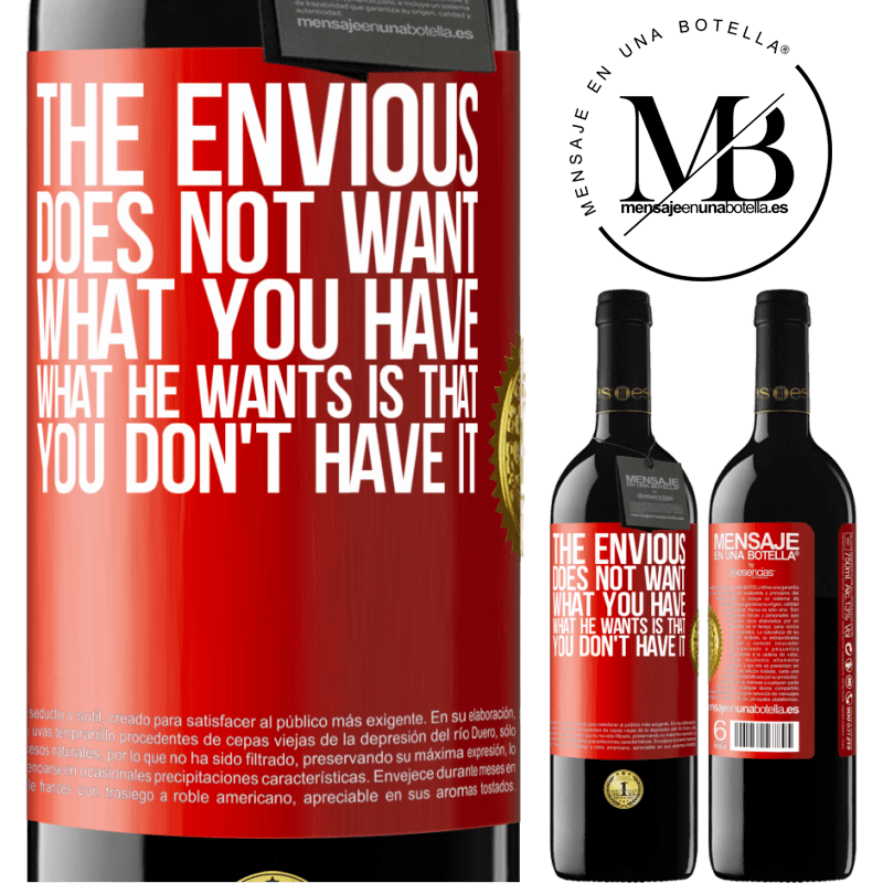 39,95 € Free Shipping | Red Wine RED Edition MBE Reserve The envious does not want what you have. What he wants is that you don't have it Red Label. Customizable label Reserve 12 Months Harvest 2016 Tempranillo
