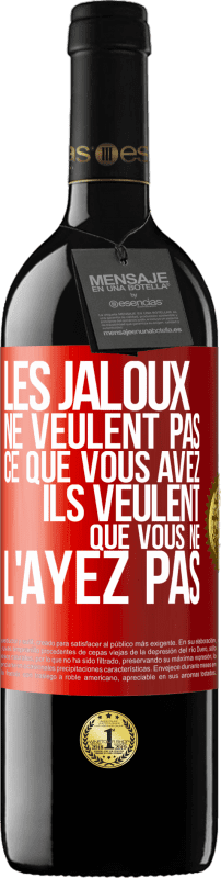 39,95 € Envoi gratuit | Vin rouge Édition RED MBE Réserve Les jaloux ne veulent pas ce que vous avez. Ils veulent que vous ne l'ayez pas Étiquette Rouge. Étiquette personnalisable Réserve 12 Mois Récolte 2016 Tempranillo