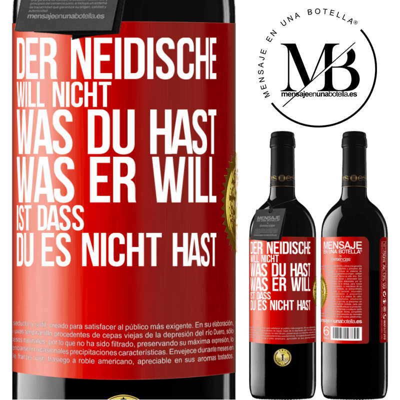 39,95 € Kostenloser Versand | Rotwein RED Ausgabe MBE Reserve Der Neidische will nicht, was du hast. Was er will, ist dass du es nicht hast Rote Markierung. Anpassbares Etikett Reserve 12 Monate Ernte 2014 Tempranillo