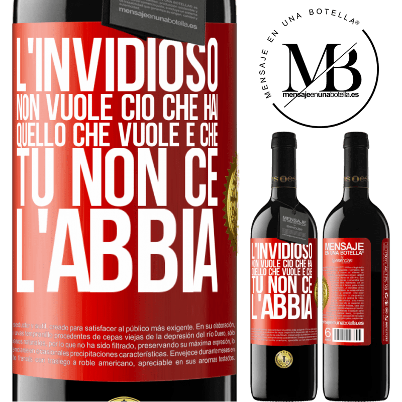 39,95 € Spedizione Gratuita | Vino rosso Edizione RED MBE Riserva L'invidioso non vuole ciò che hai. Quello che vuole è che tu non ce l'abbia Etichetta Rossa. Etichetta personalizzabile Riserva 12 Mesi Raccogliere 2014 Tempranillo