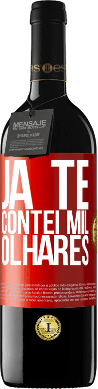 39,95 € | Vinho tinto Edição RED MBE Reserva Já te contei mil olhares Etiqueta Vermelha. Etiqueta personalizável Reserva 12 Meses Colheita 2016 Tempranillo