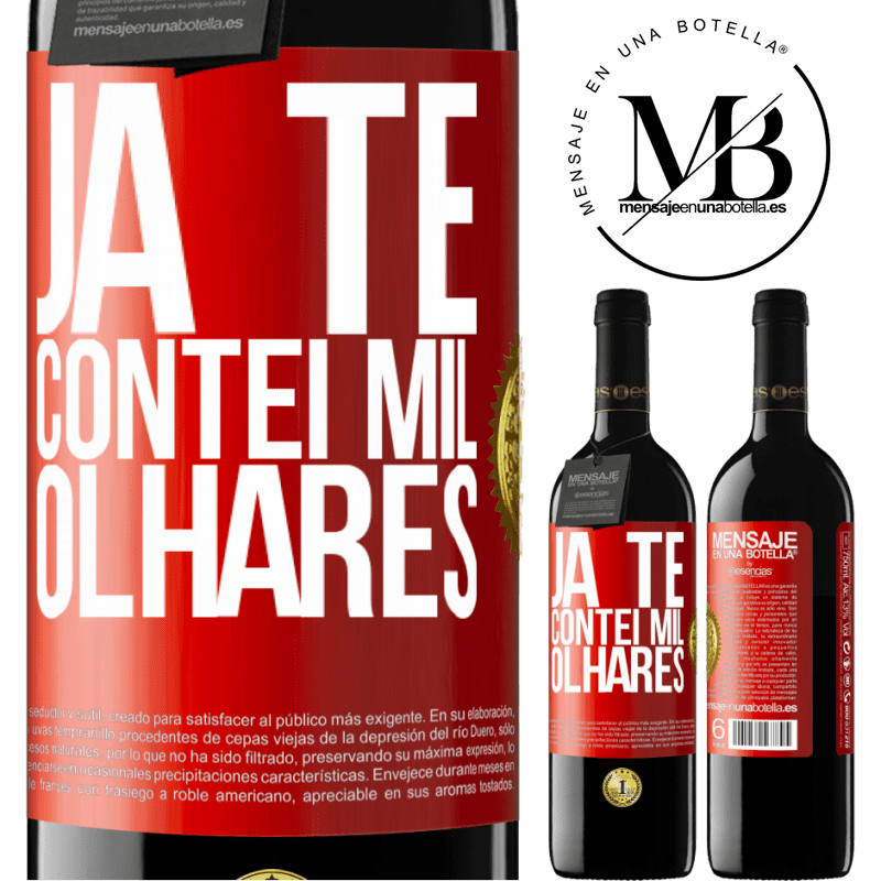 39,95 € Envio grátis | Vinho tinto Edição RED MBE Reserva Já te contei mil olhares Etiqueta Vermelha. Etiqueta personalizável Reserva 12 Meses Colheita 2014 Tempranillo