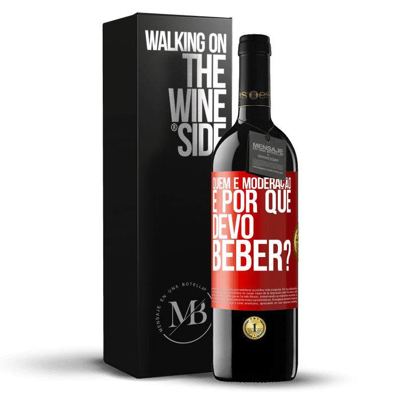 39,95 € Envio grátis | Vinho tinto Edição RED MBE Reserva quem é moderação e por que devo beber? Etiqueta Vermelha. Etiqueta personalizável Reserva 12 Meses Colheita 2015 Tempranillo