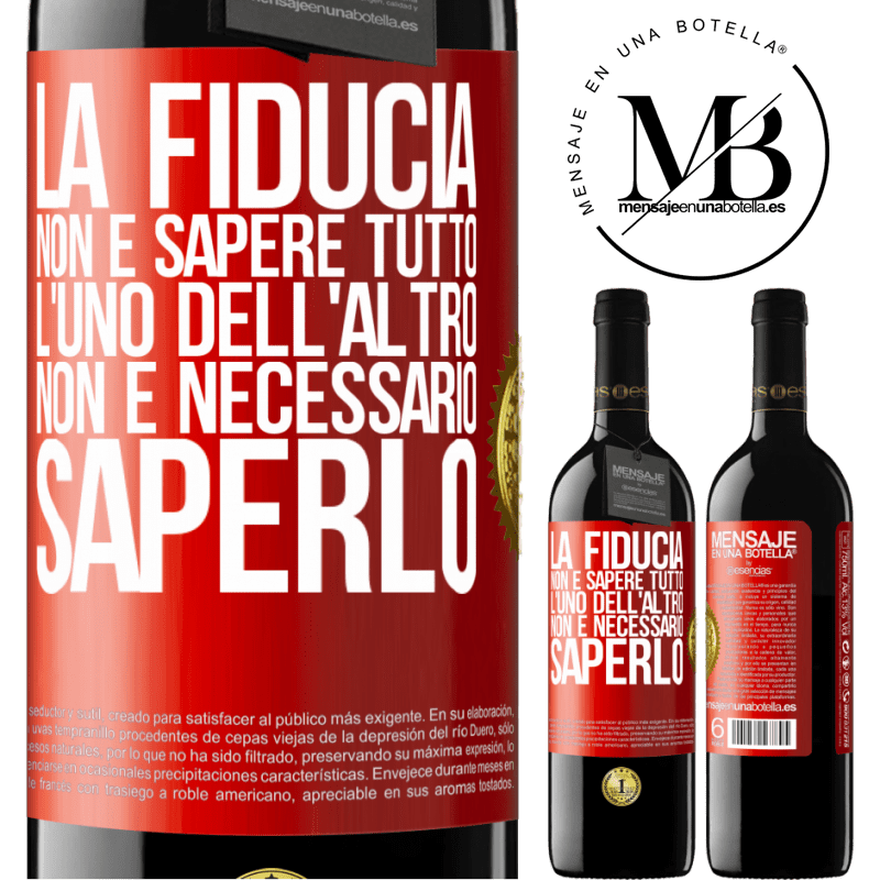 39,95 € Spedizione Gratuita | Vino rosso Edizione RED MBE Riserva La fiducia non è sapere tutto l'uno dell'altro. Non è necessario saperlo Etichetta Rossa. Etichetta personalizzabile Riserva 12 Mesi Raccogliere 2016 Tempranillo